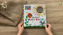 Load and play video in Gallery viewer, Eric Carle - My First Busy Book
